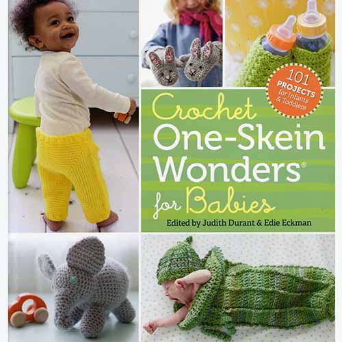 Crochet One-Skein Wonders for Babies